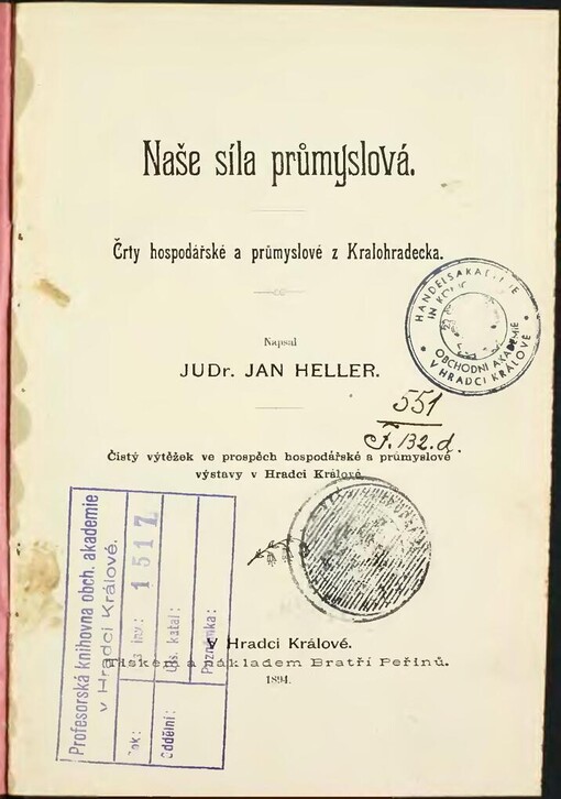 Naše síla průmyslová : črty hospodářské a
                průmyslové z Královéhradecka