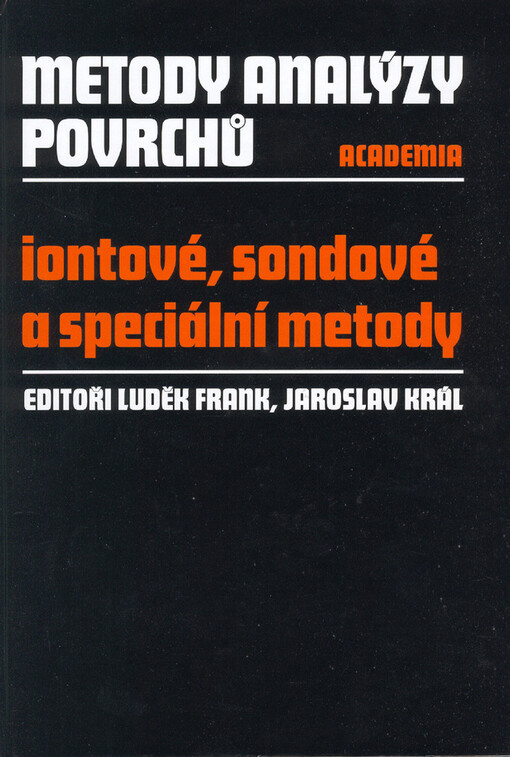 Metody analýzy povrchů. Iontové, sondové a speciální metody