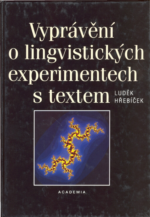 Vyprávění o lingvistických experimentech s textem.