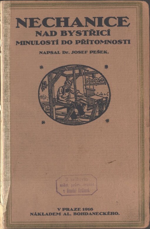 Nechanice nad Bystřicí :minulostí do přítomnosti