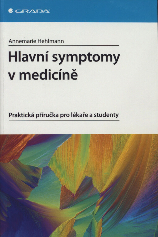 Hlavní symptomy v medicíně: praktická příručka pro lékaře a studenty