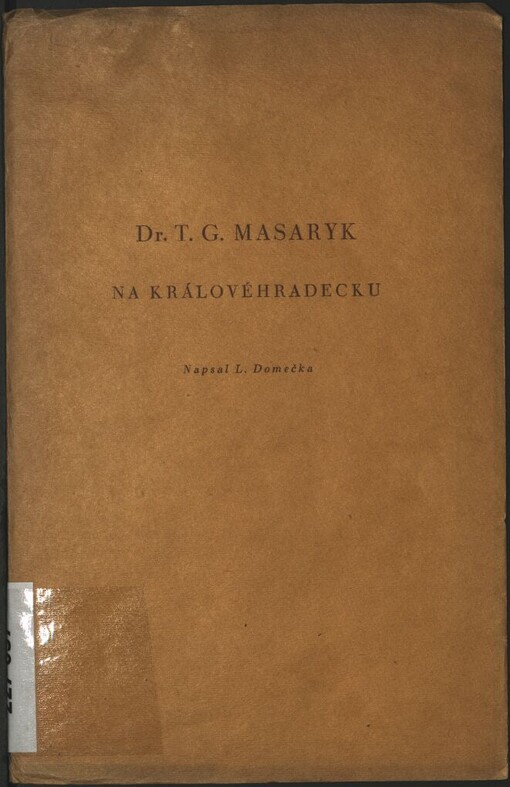 Dr. T.G. Masaryk na Královéhradecku