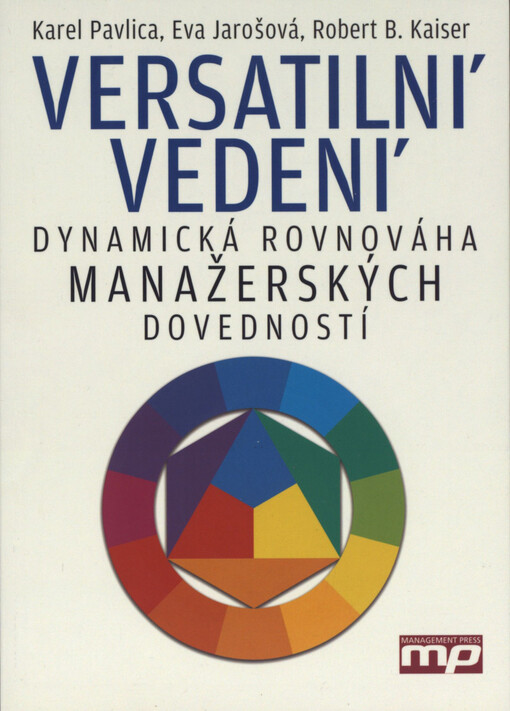 Versatilní vedení: dynamická rovnováha manažerských dovedností