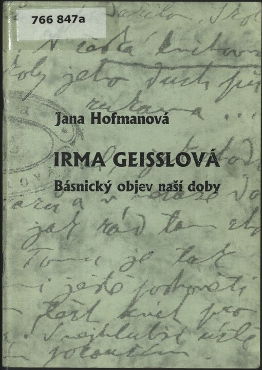 Irma Geisslová: básnický objev naší doby
