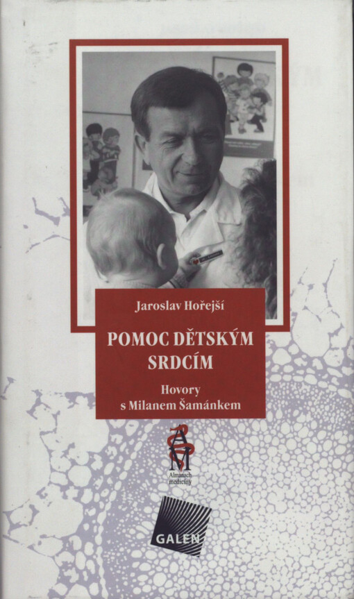 Pomoc dětským srdcím: hovory s Milanem Šamánkem