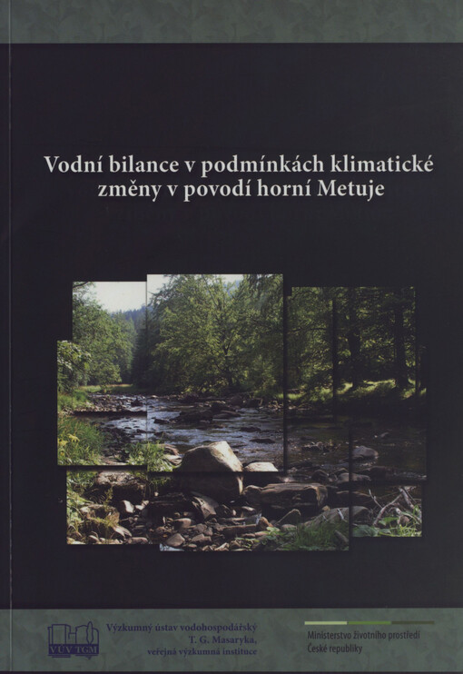 Vodní bilance v podmínkách klimatické změny v povodí horní Metuje