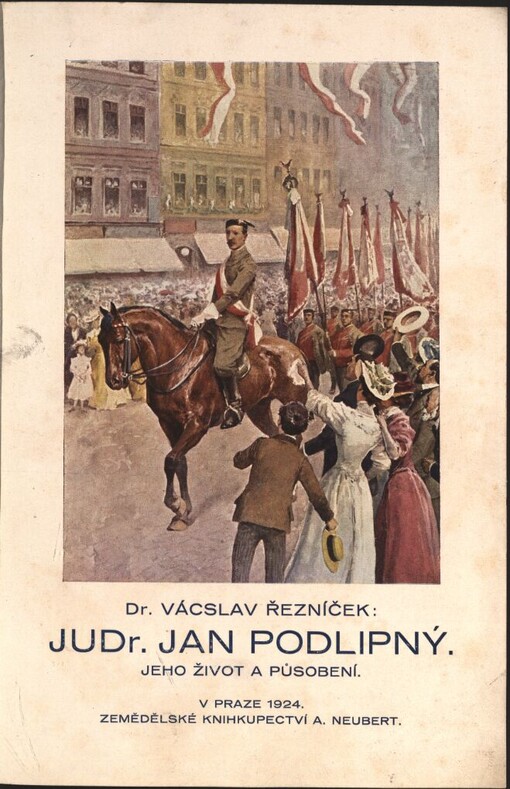 JUDr. Jan Podlipný, jeho život a působení