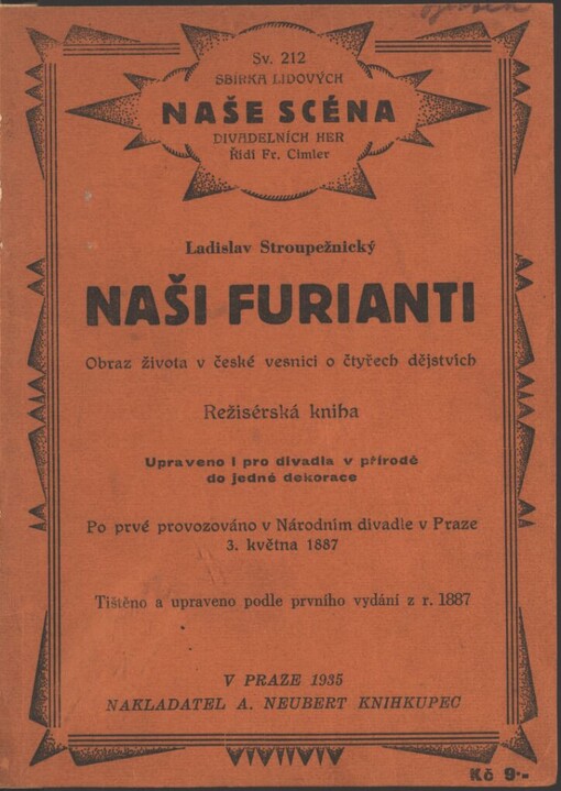 Naši furianti: obraz života v české vesnici o čtyřech dějstvích : režisérská kniha : upraveno i pro divadla v přírodě do jedné dekorace