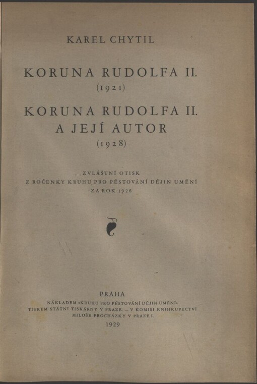 Koruna Rudolfa II. (1921): Koruna Rudolfa II. a její autor (1928)