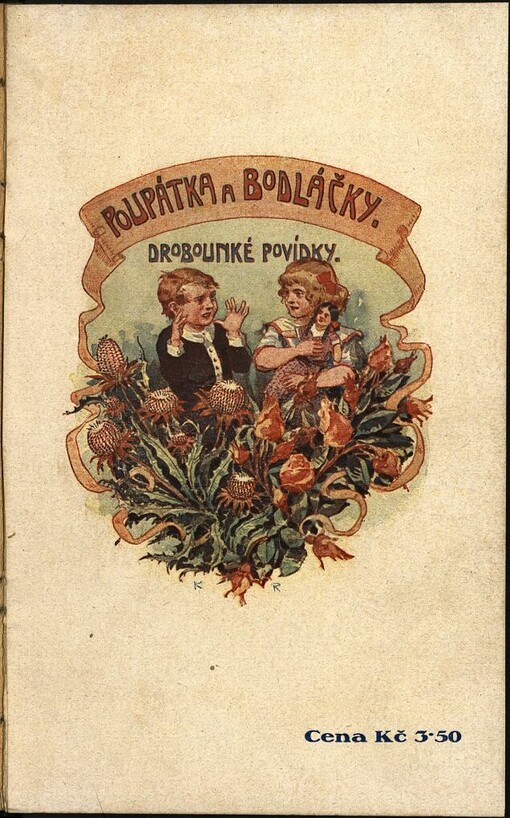 Poupátka a bodláčky: drobounké povídky : z odkazu přítele českých dítek Františka Douchy