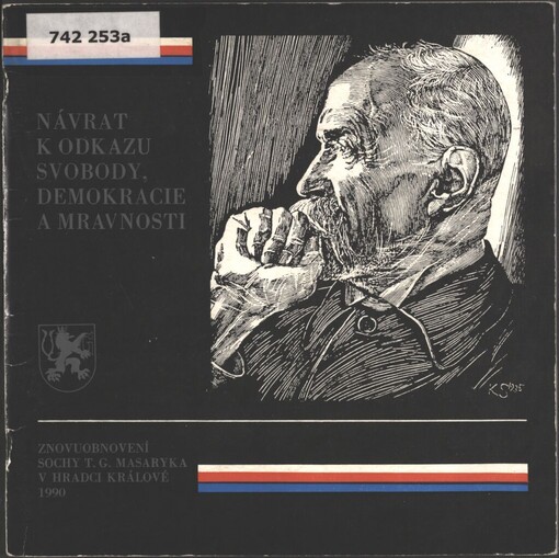 Návrat k odkazu svobody, demokracie a mravnosti: znovuobnovení sochy T.G. Masaryka v Hradci Králové 1990