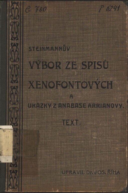 Steinmannův výbor ze spisů Xenofontových a ukázky z Anabase Arrianovy: text