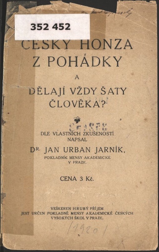 Český Honza z pohádky a dělají vždy šaty člověka?