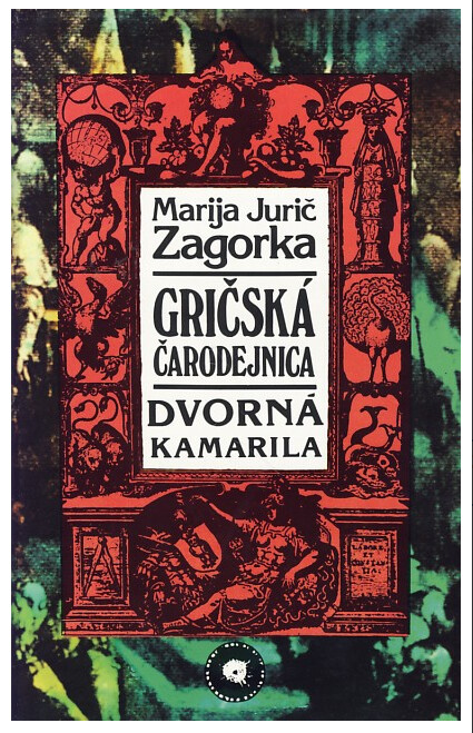 Gričská čarodejnica. 4. svazek, Dvorná kamarila
