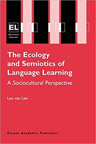 The ecology and semiotics of language learning : a sociocultural perspective