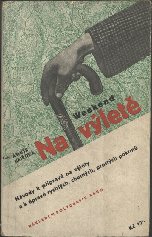 Weekend Na výletě: návody k přípravě na výlety a k úpravě rychlých, chutných, prostých pokrmů
