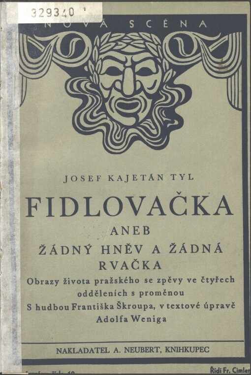 Fidlovačka, aneb, Žádný hněv a žádná rvačka: obrazy života pražského se zpěvy ve čtyřech odděleních s proměnou