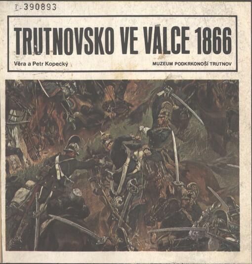 Trutnovsko ve válce 1866