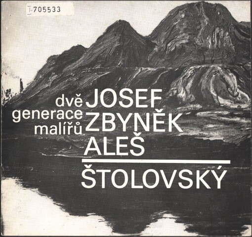 Josef Štolovský, Zbyněk Štolovský, Aleš Štolovský: dvě generace malířů : Česká Skalice, 1985