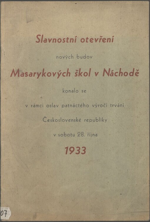 Slavnostní otevření nových budov Masarykových škol v Náchodě konalo se v rámci oslav patnáctého výročí trvání Československé republiky v sobotu 28. října 1933