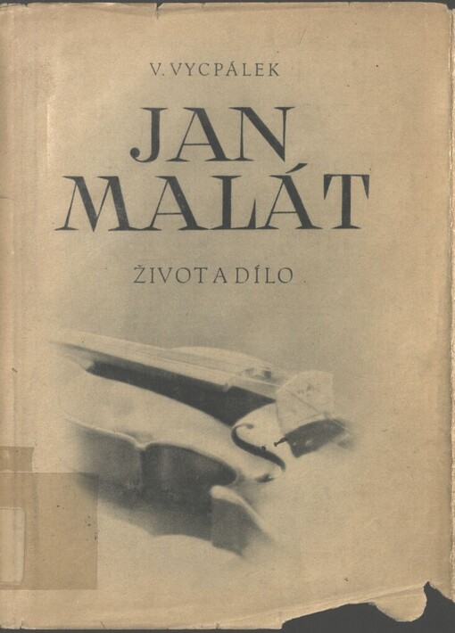 Jan Malát: život a dílo