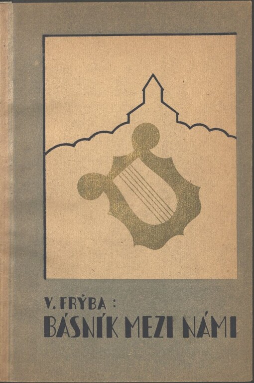 Básník mezi námi: památník k 70. narozeninám národního umělce básníka Fráni Šrámka