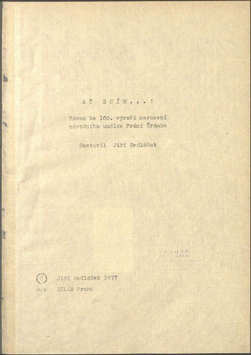 Ať zním ... !: pásmo ke 100. výročí narození národního umělce Fráni Šrámka