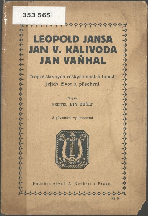 Leopold Jansa, Jan Václav Kalivoda, Jan Vaňhal: trojice slavných českých mistrů houslí : jejich život a působení