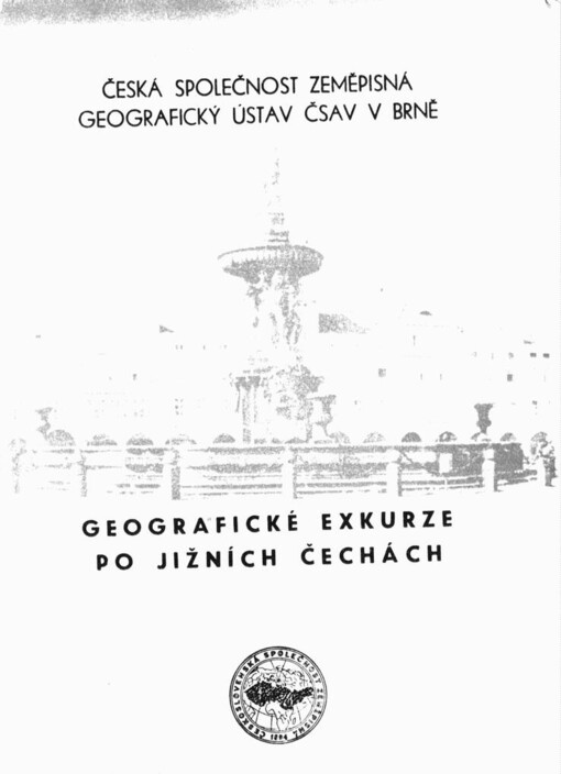 Geografické exkurze po jižních Čechách: vydáno k 12. sjezdu České společnosti zeměpisné v Českých Budějovicích 1972