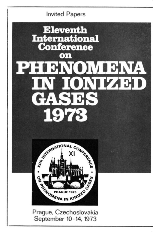 Phenomena in ionized gases 1973: invited papers