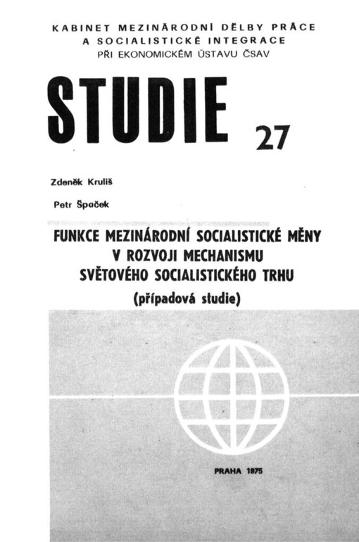 Funkce mezinárodní socialistické měny v rozvoji mechanismu světového socialistického trhu: případová studie
