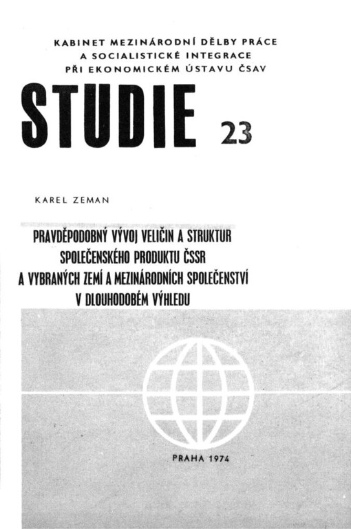 Pravděpodobný vývoj veličin a struktur společenského produktu ČSSR a vybraných zemí a mezinárodních společenství v dlouhodobém výhledu