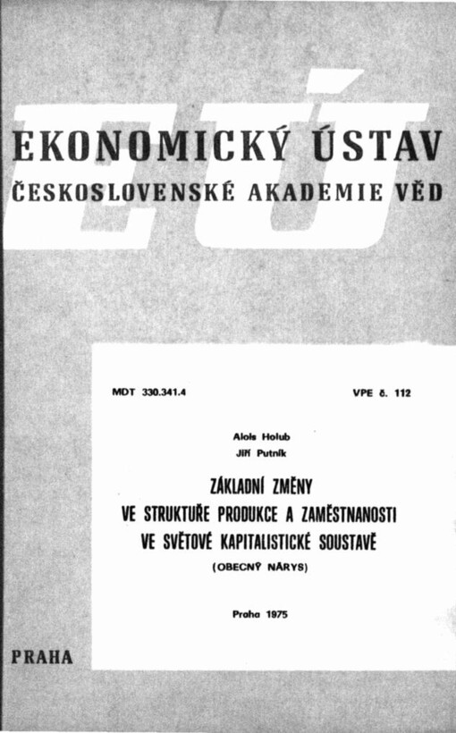 Základní změny ve struktuře produkce a zaměstnanosti ve světové kapitalistické soustavě: obecný nárys