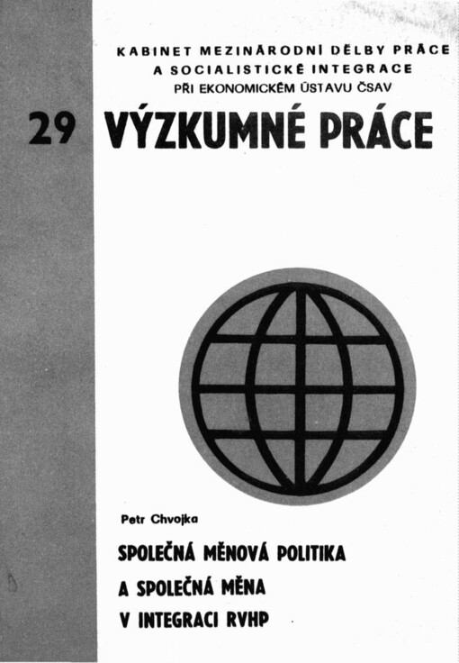 Společná měnová politika a společná měna v integraci RVHP