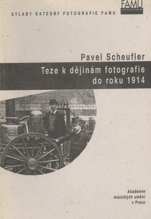 Teze k dějinám fotografie do roku 1914