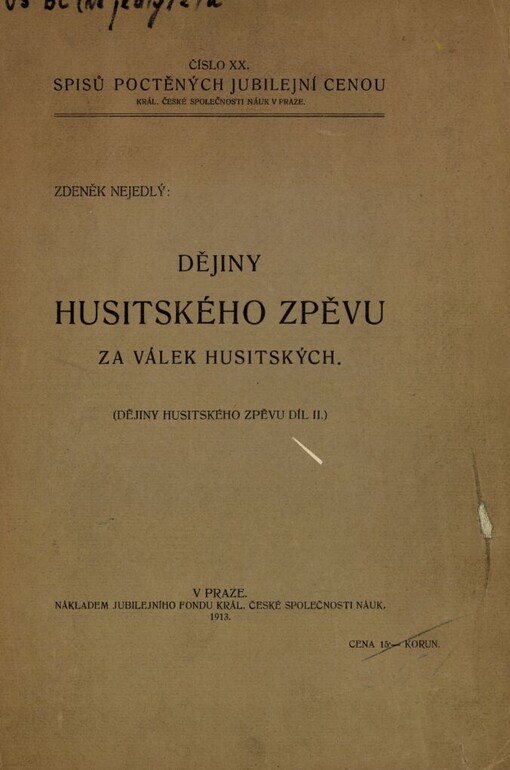 Dějiny husitského zpěvu za válek husitských : (Dějin husitského zpěvu díl II.)