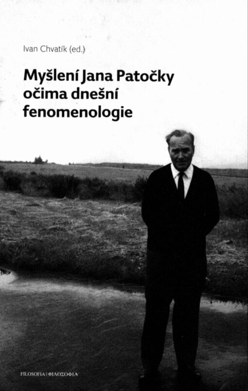 Myšlení Jana Patočky očima dnešní fenomenologie