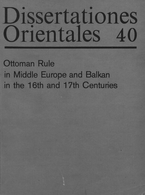 Ottoman rule in Middle Europe and Balkan in the 16th and 17th centuries: papers presented at the 9th Joint Conference of the Czechoslovak-Yugoslav Historical Committee