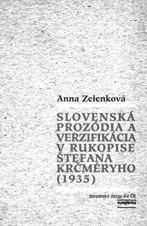 Slovenská prozódia a verzifikácia v rukopise Štefana Krčméryho (1935)