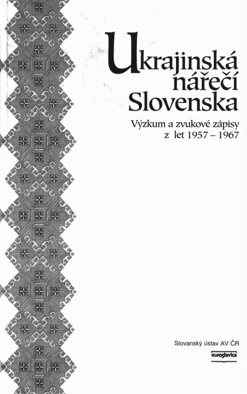 Ukrajinská nářečí Slovenska: výzkum a zvukové zápisy z let 1957-1967