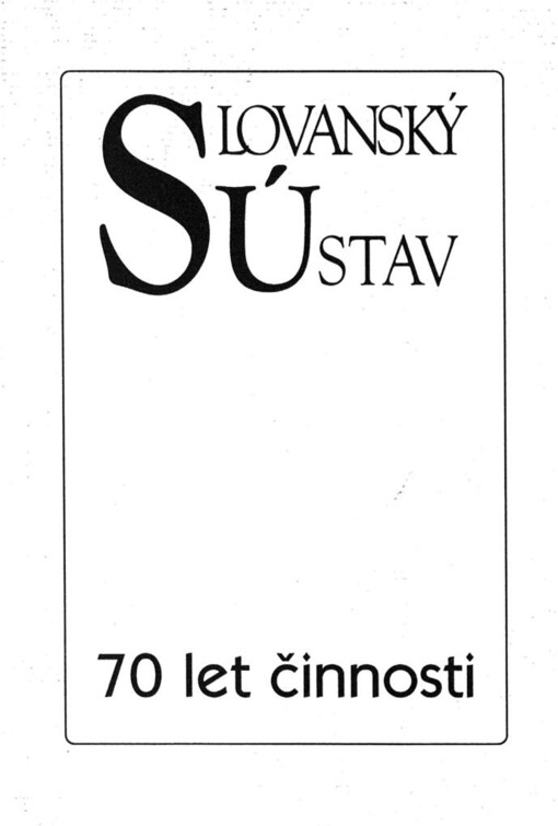 Slovanský ústav Akademie věd České republiky: 70 let činnosti