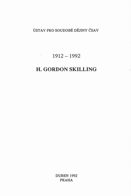 H. Gordon Skilling 1912-1992