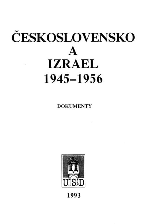 Československo a Izrael v letech 1945 - 1956: Dokumenty