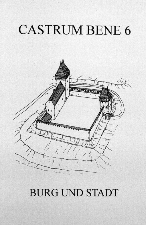 Castrum Bene 6: [die Konferenz, 8. bis 12. Juni 1998, Stadt Písek].
