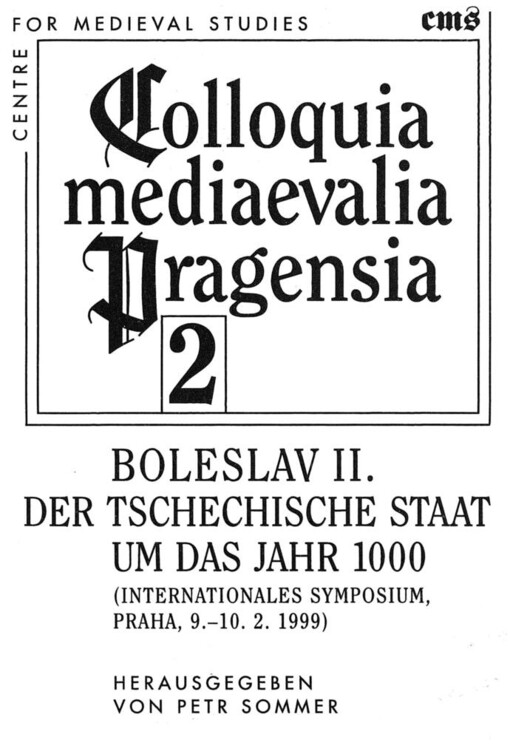 Boleslav II. - der tschechische Staat um das Jahr 1000: internationales Symposium Praha 9.-10. Februar 1999