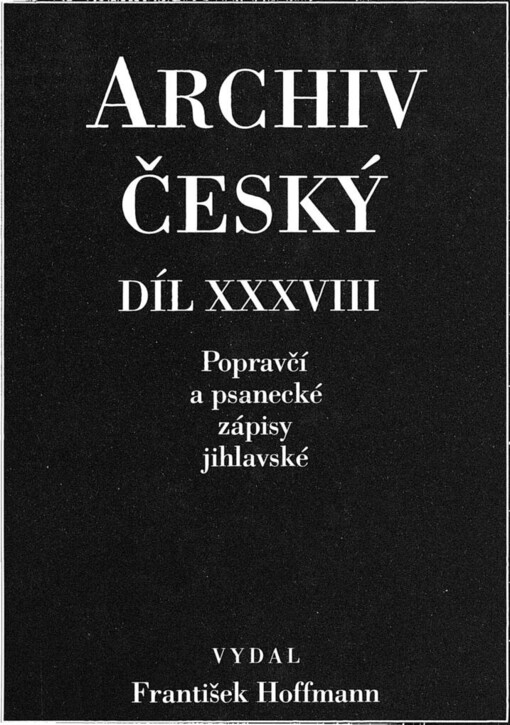 Popravčí a psanecké zápisy jihlavské z let 1405-1457