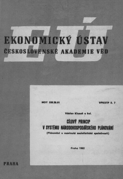 Cílový princip v systému národohospodářského plánování: (plánování v rozvinuté socialistické společnosti)