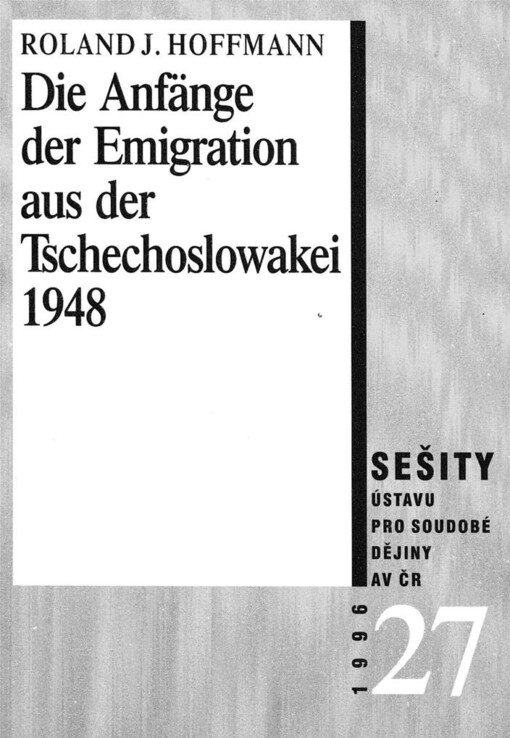 Die Anfänge der Emigration aus der Tschechoslowakei nach der kommunistischen Machtergreifung vom Februar 1948 und die provisorische Aufnahme der Flüchtlinge in der amerikanischen Besatzungszone Deutschlands