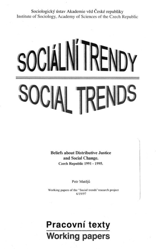 Beliefs about distributive justice and social change :: Czech Republic 1991-1995 /