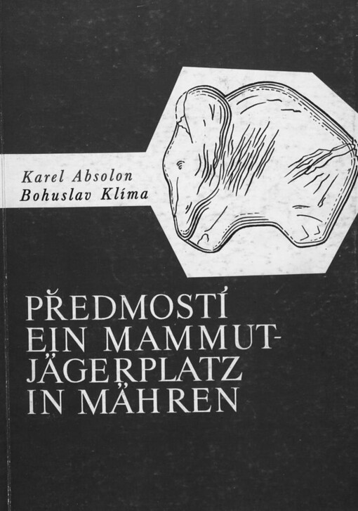 Předmostí :ein Mammutjägerplatz in Mähren